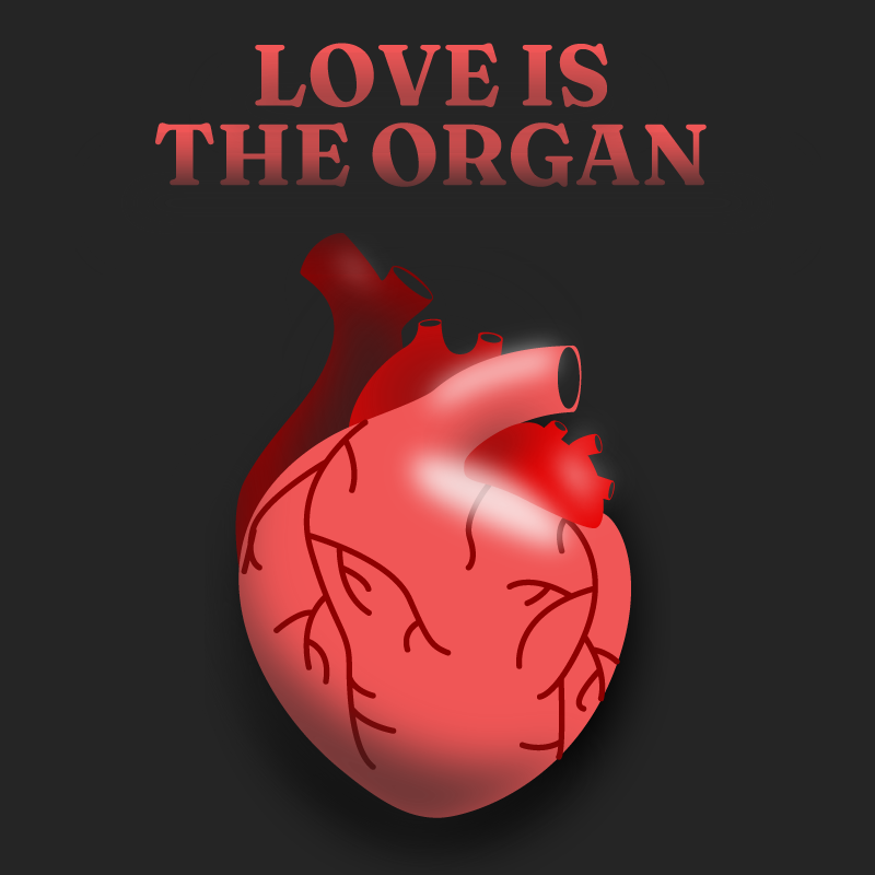 Love is The Organ
